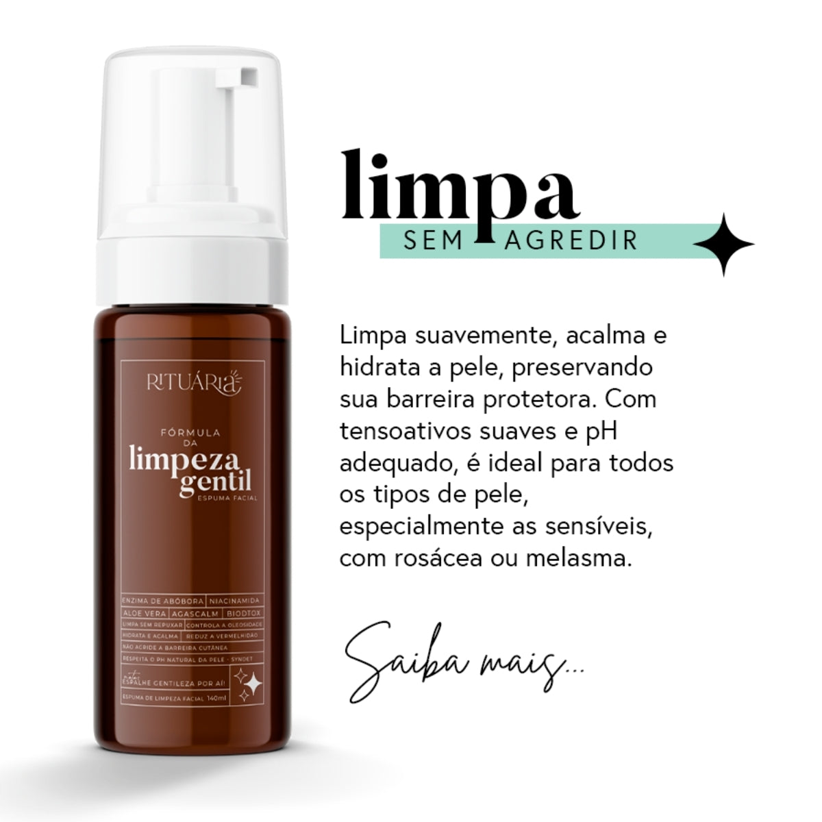 Fórmula da Limpeza Gentil (Mousse de Limpeza Facial)